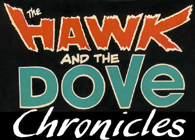 The Hawk and Dove Chronicles