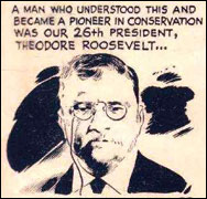 Teddy Roosevelt -- Guardian of Nature! Click for the full page.