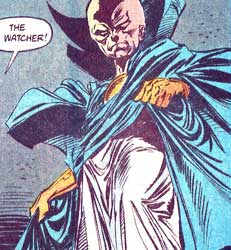 The Watcher, the orginal bald observer