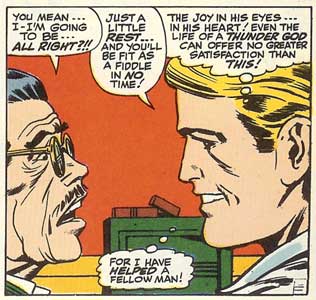 Dr. Donald Blake demonstrating that any doctor is a super-hero at heart (cough, cough) Dr. Don Blake
